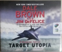 Target Utopia - A Dreamland Thriller written by Dale Brown and Jim DeFelice performed by Christopher Lane on CD (Unabridged)